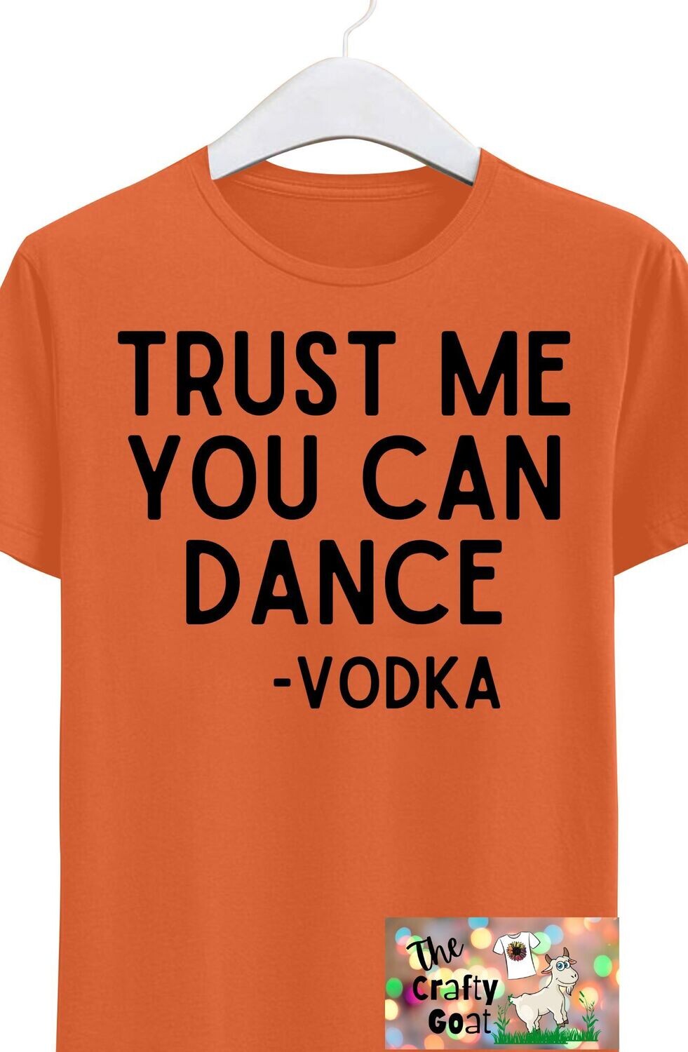 Trust me You CAN Dance-Vodka