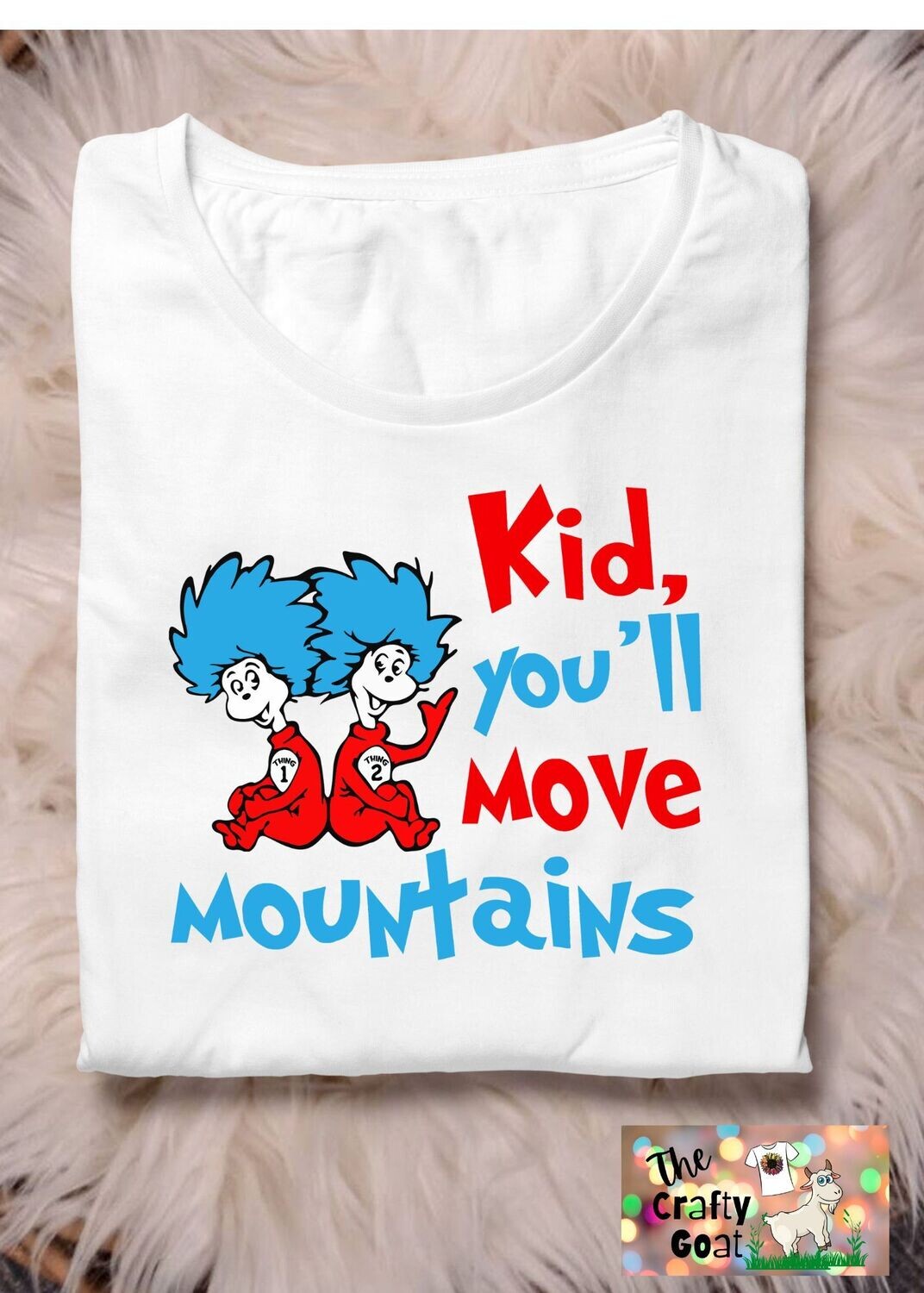 Kid, You&#39;ll move mountains