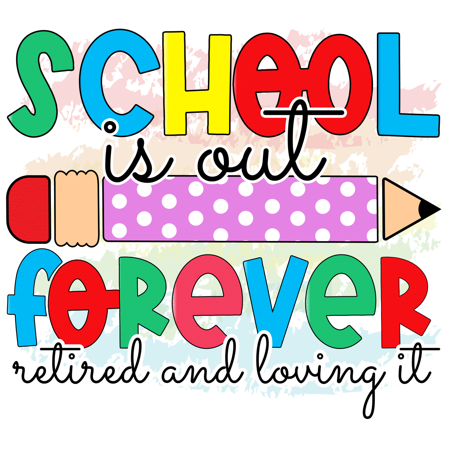 School is Out Forever, Retired Teacher