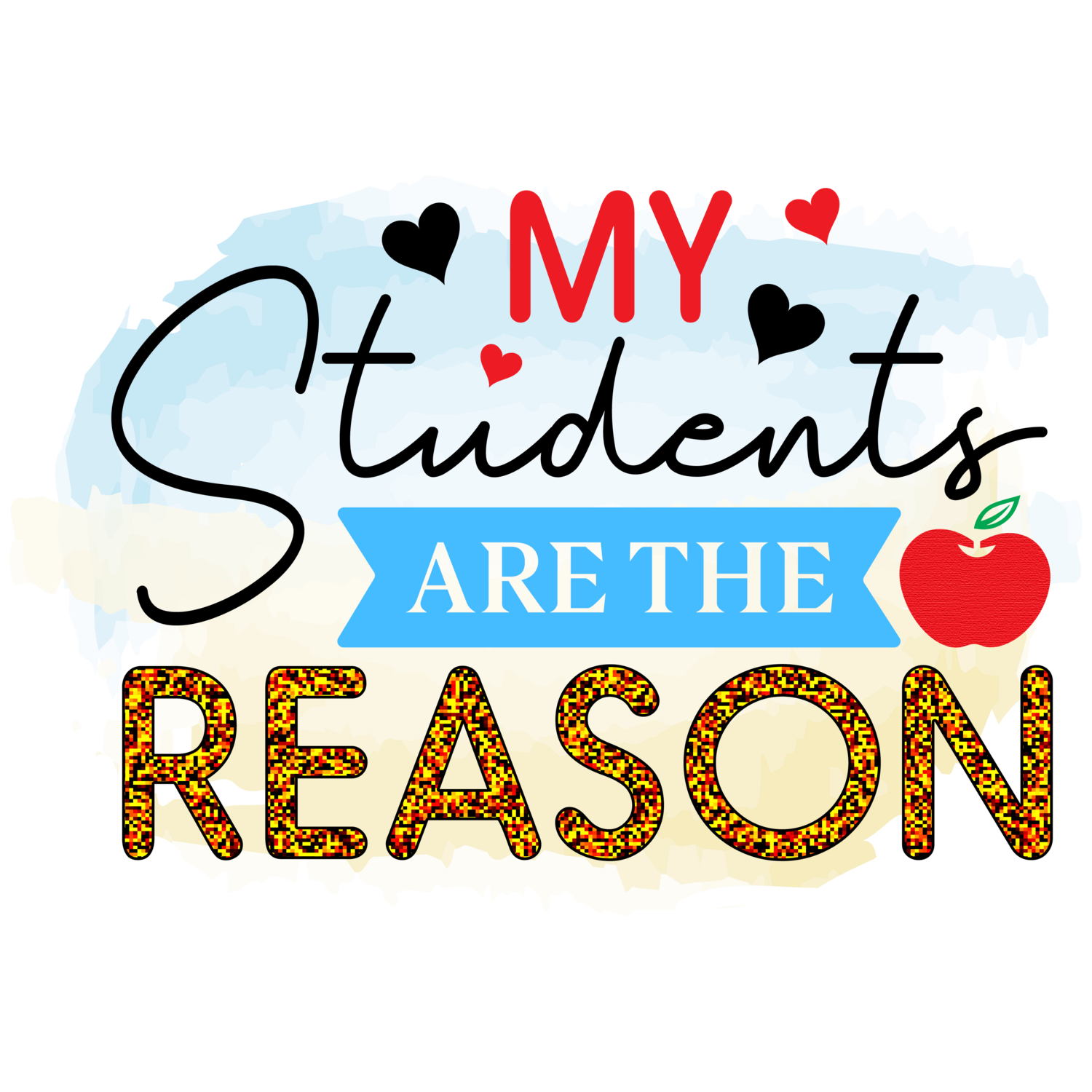 My Students are the Reason