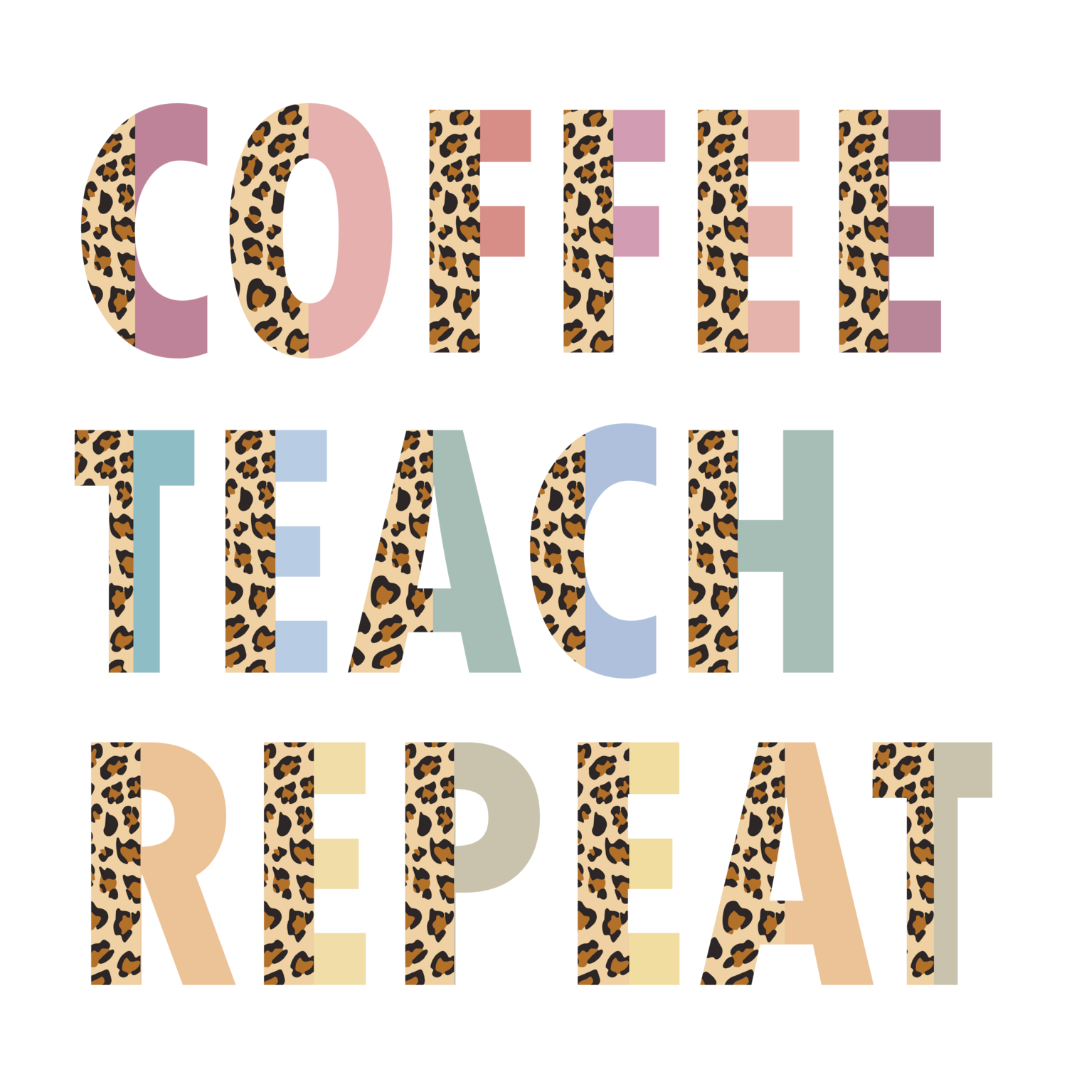 Coffee Teach Repeat