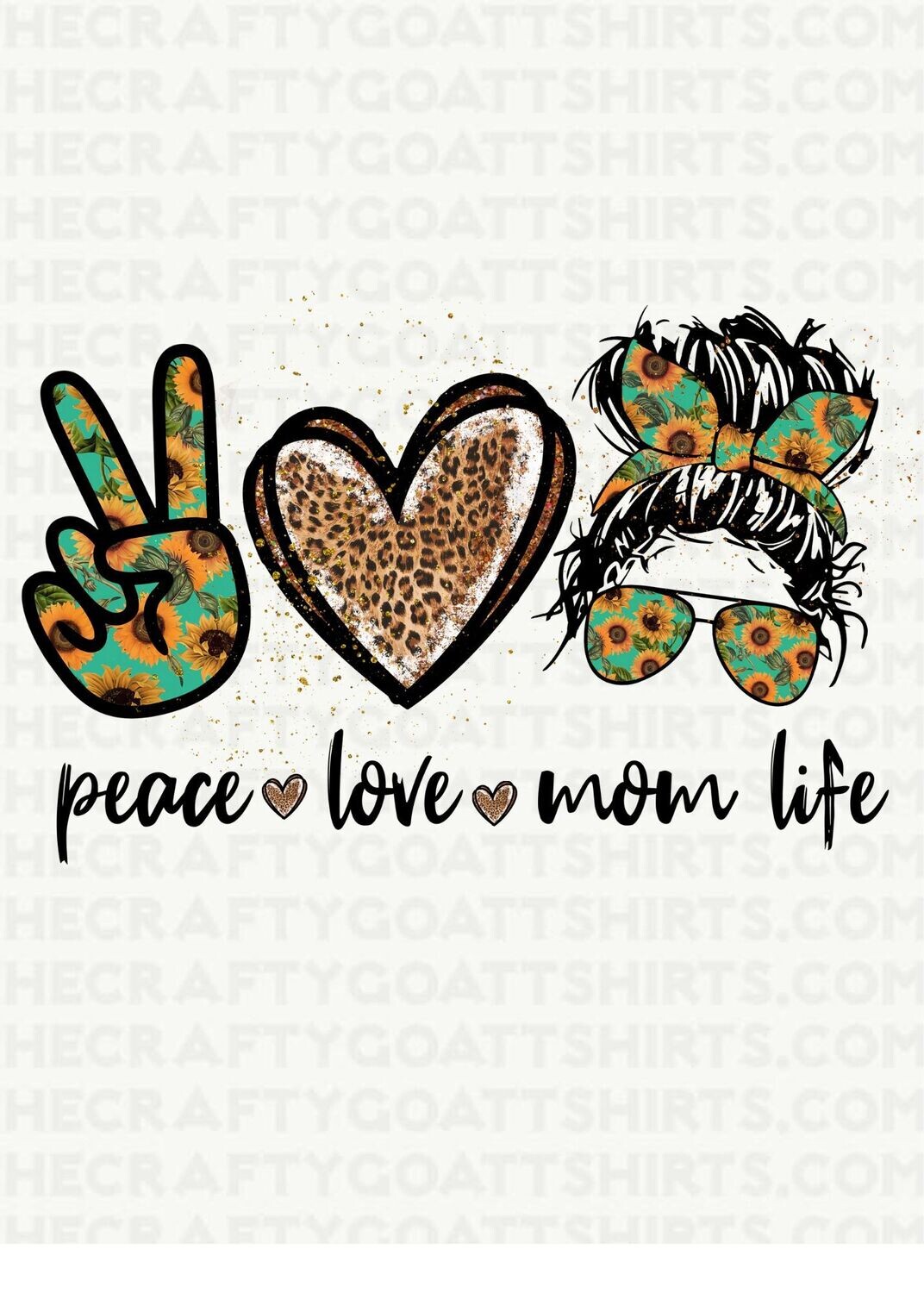 Peace Love Mom Life