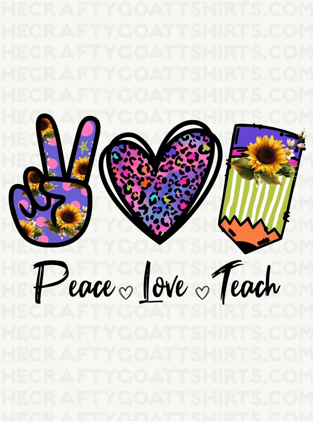 Peace Love Teach