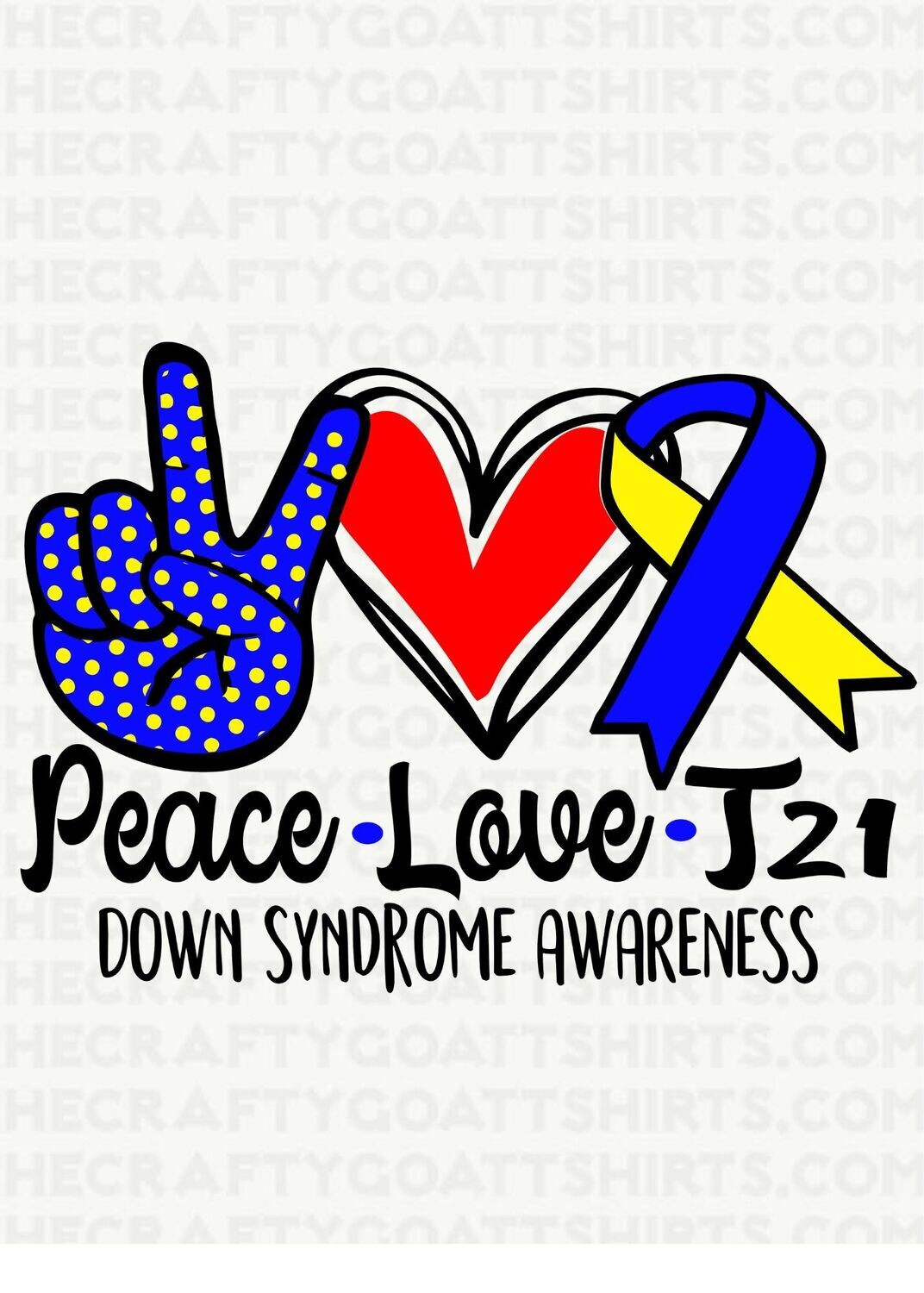 Peace Love T21 Down Syndrome Awareness