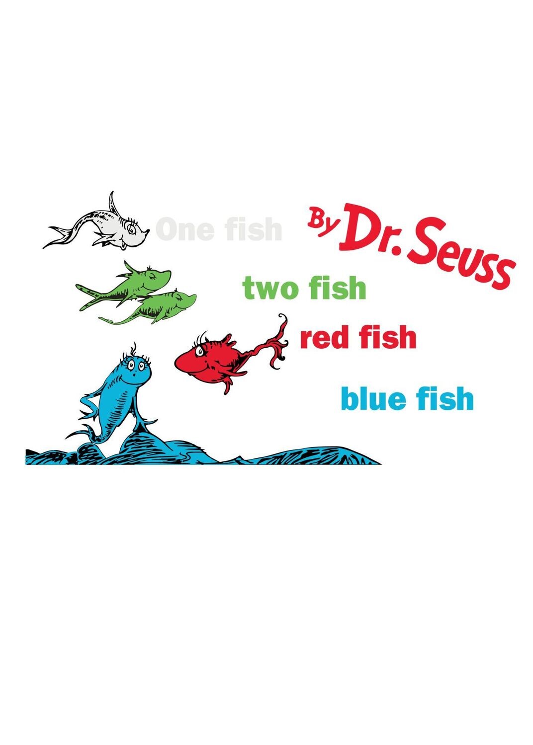One Fish Two Fish Red Fish Blue Fish