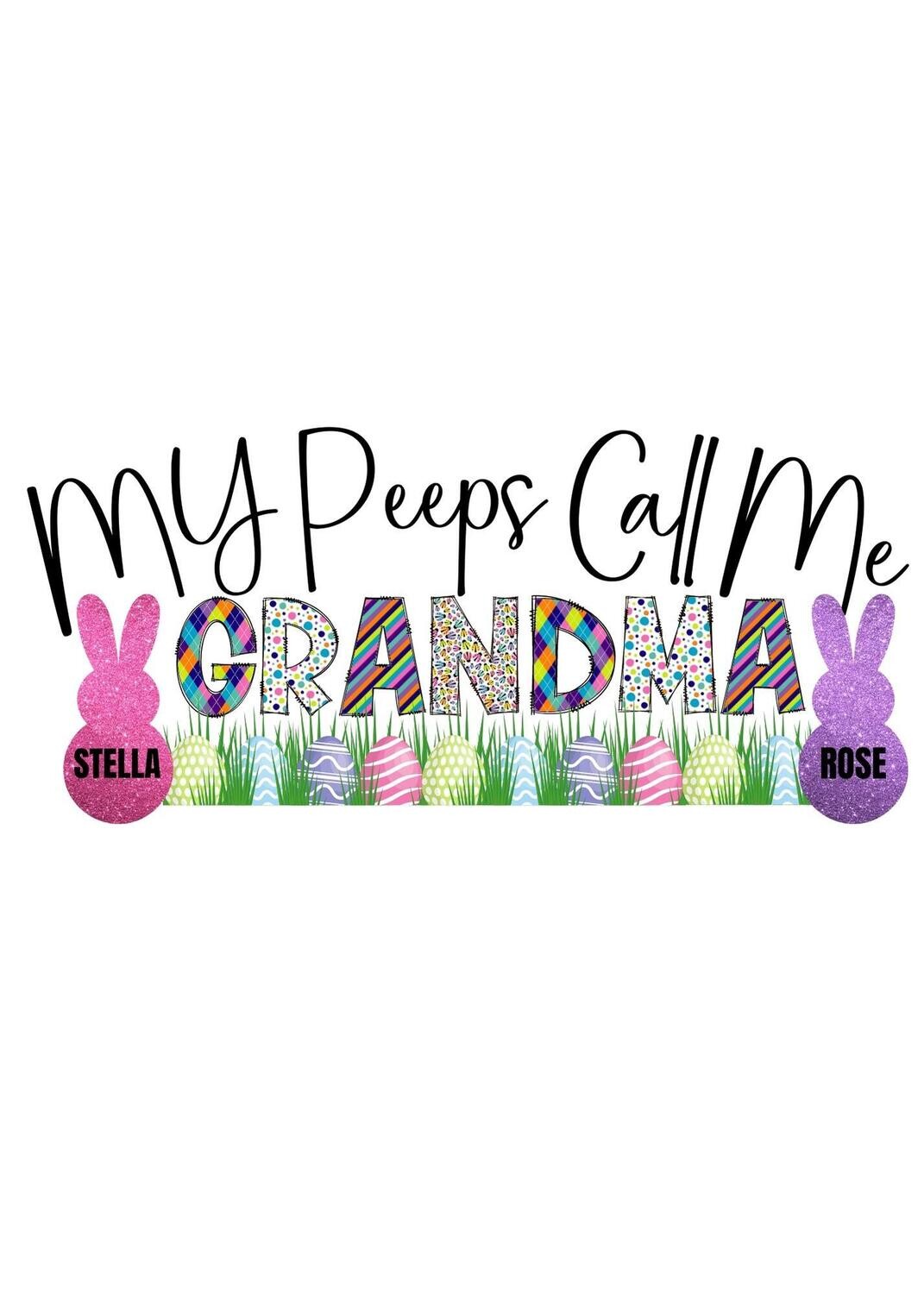 My peeps call me Grandma (we can customize to any name)