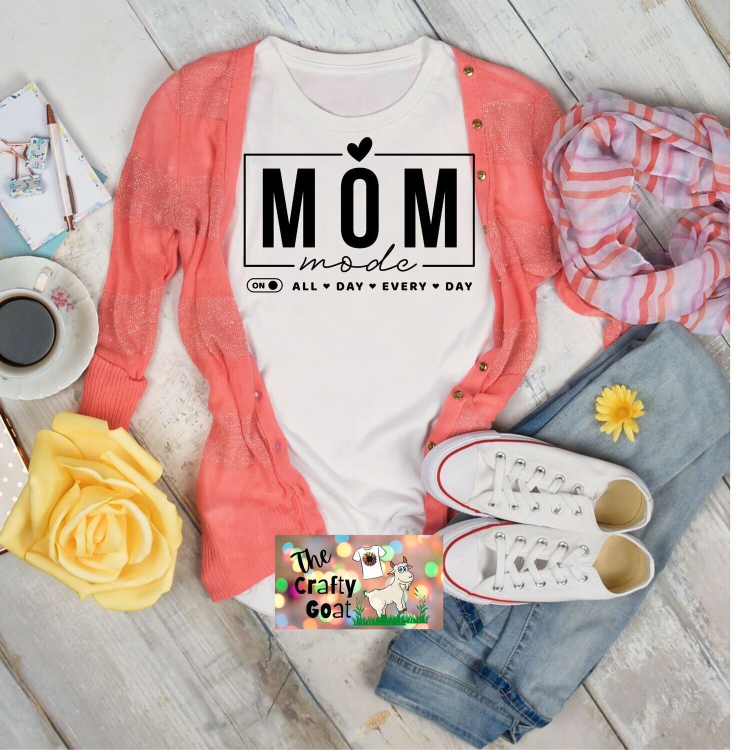 Mom Mode all day every day black words