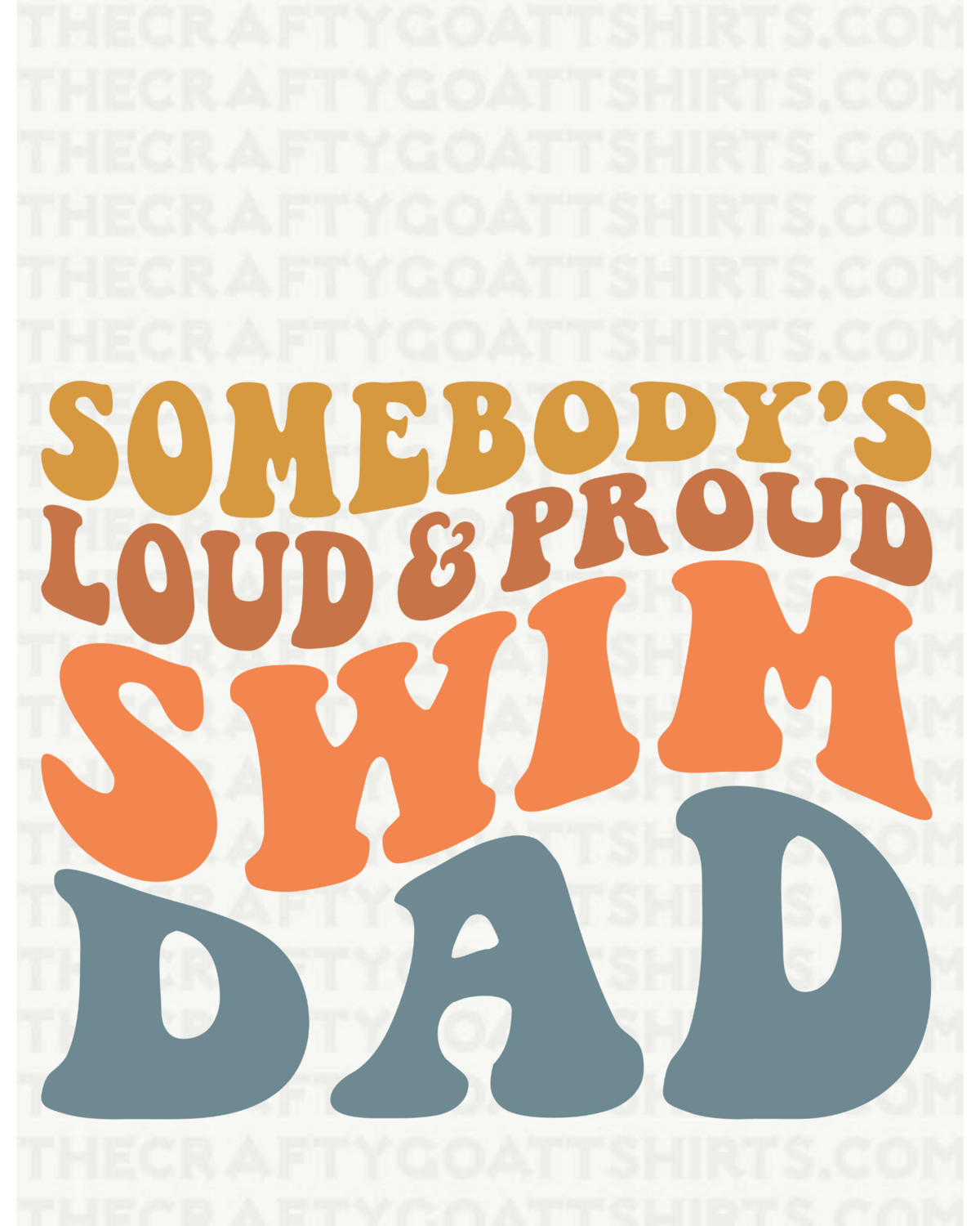 Somebody&#39;s Loud and proud Swim Dad