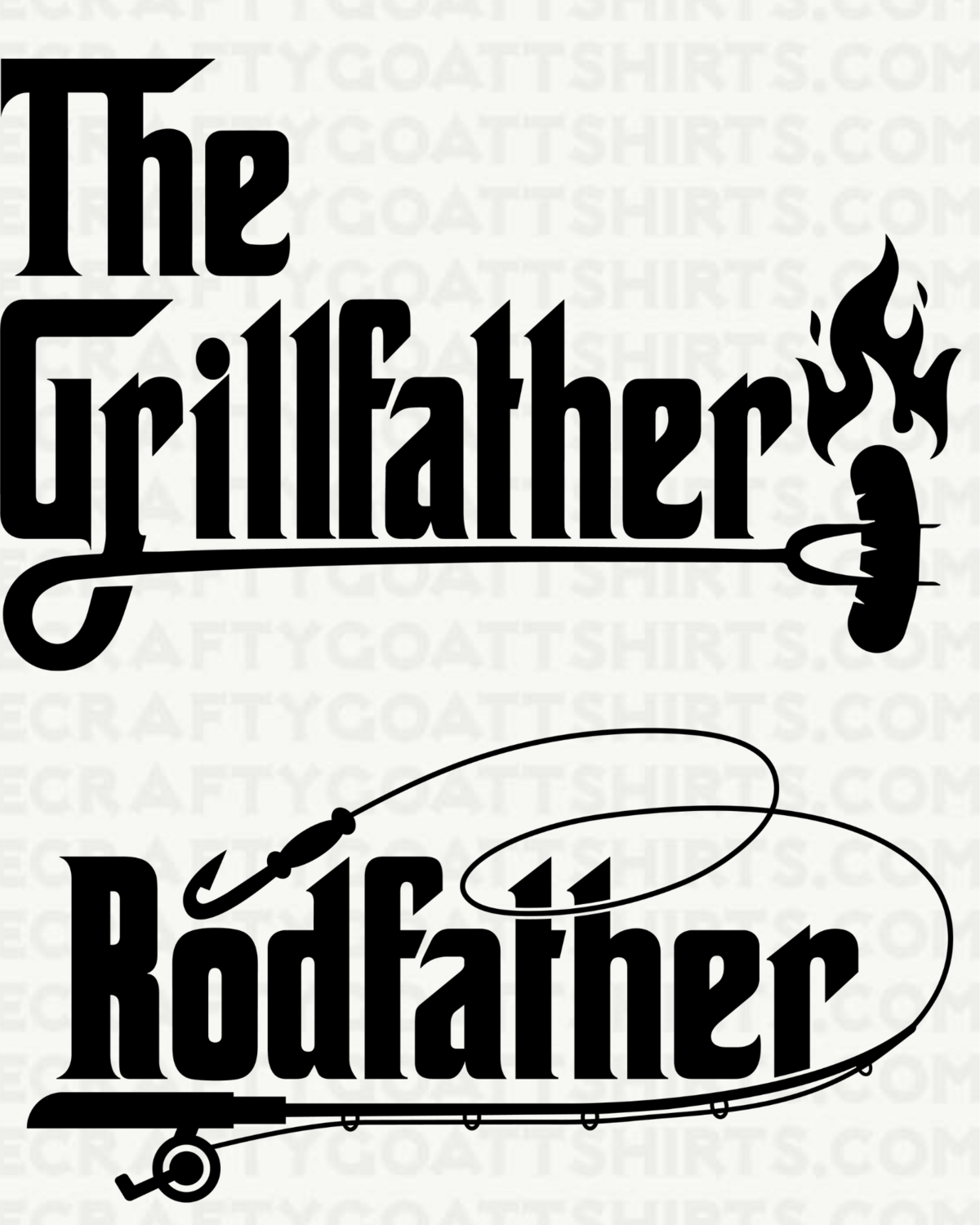 The Grill father/ The Rod Father