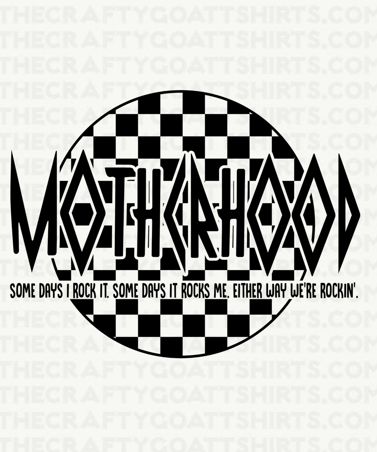 Motherhood, Sometimes I rock it, Sometimes it rocks me, Either way were rock&#39;n