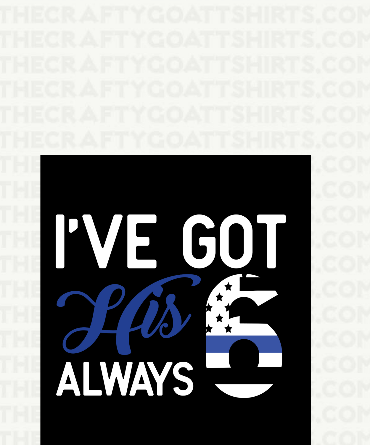 I&#39;ve got his Six Always