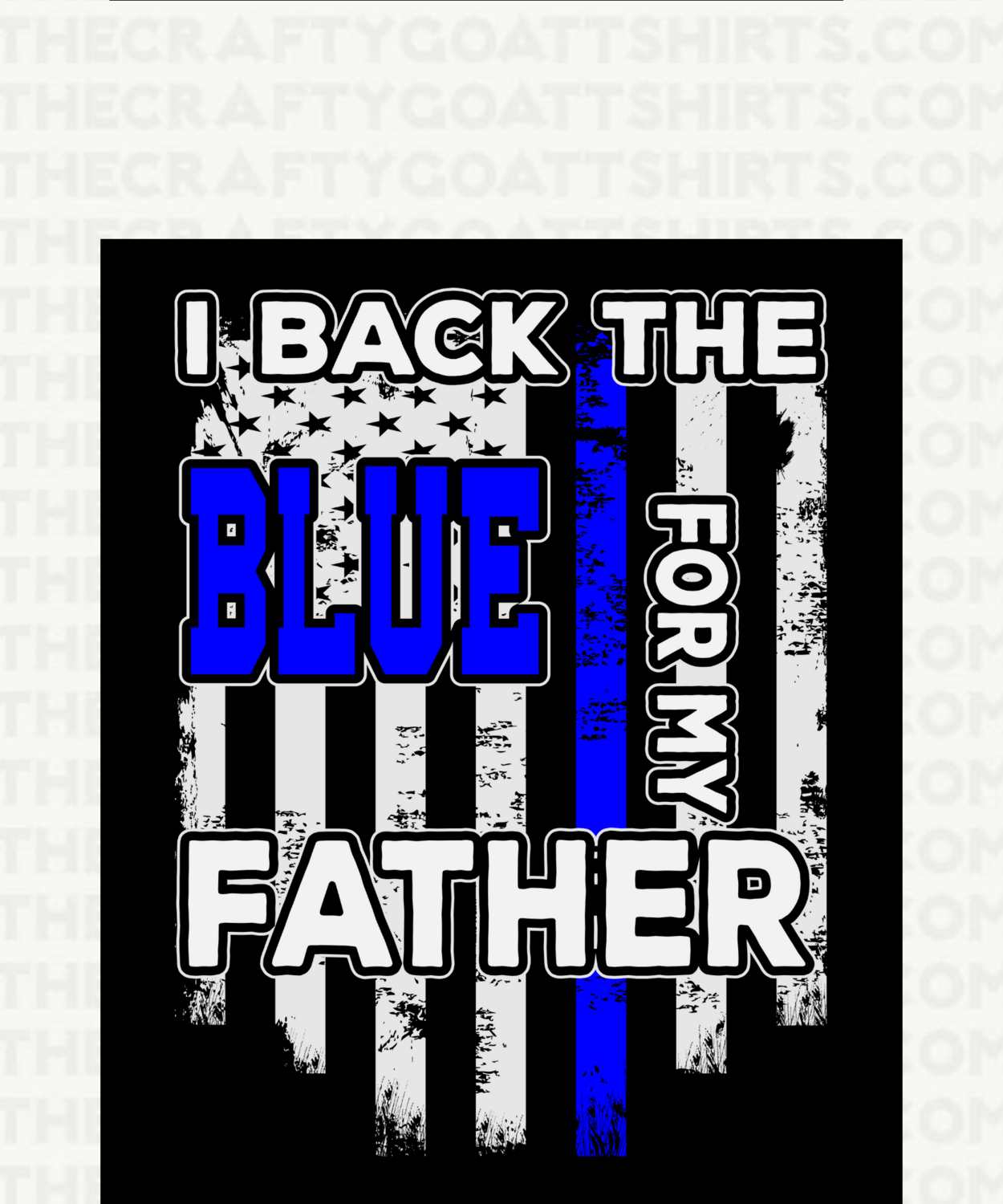 I back the Blue for my Father