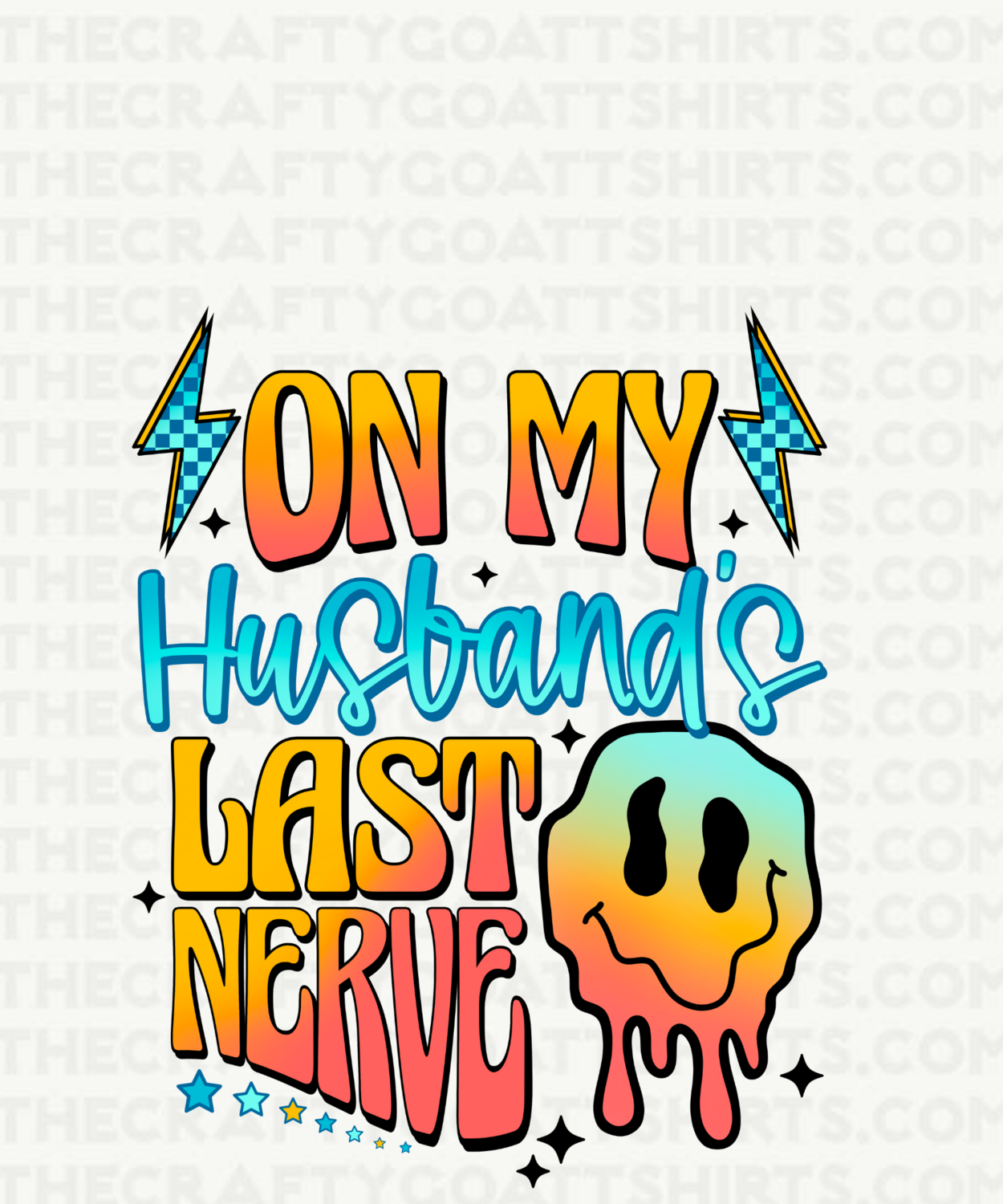 On My Husbands Last Nerve