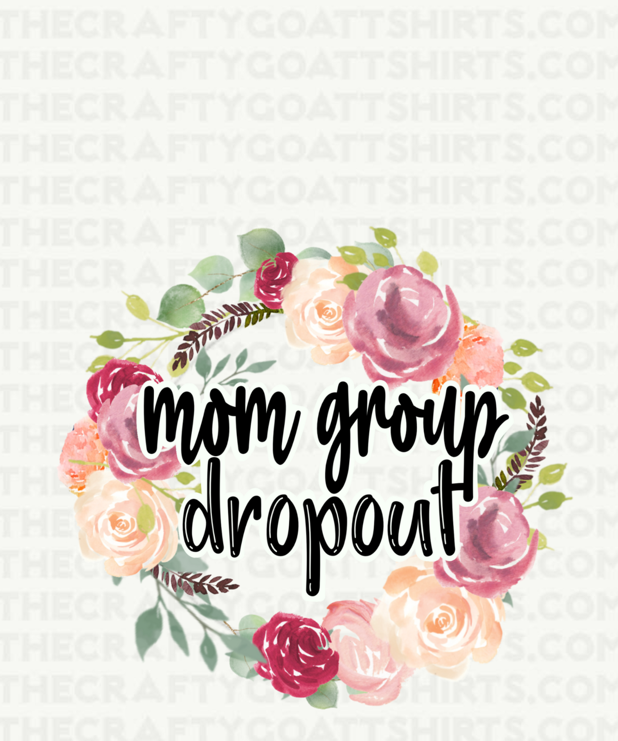 Mom Group Dropout