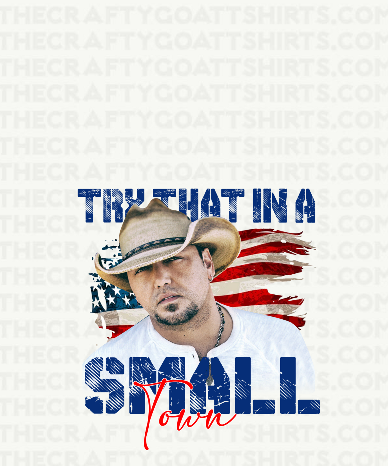 Try That in a small town