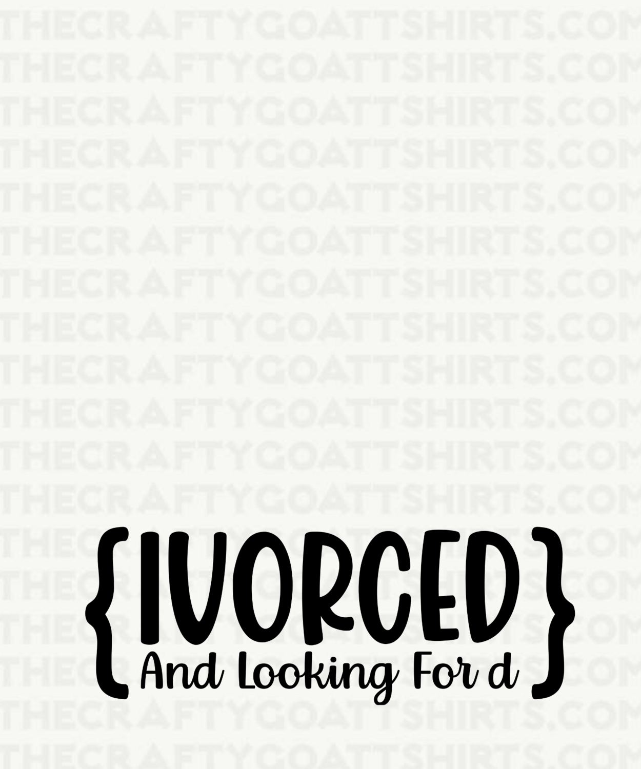 Ivorced Looking for D