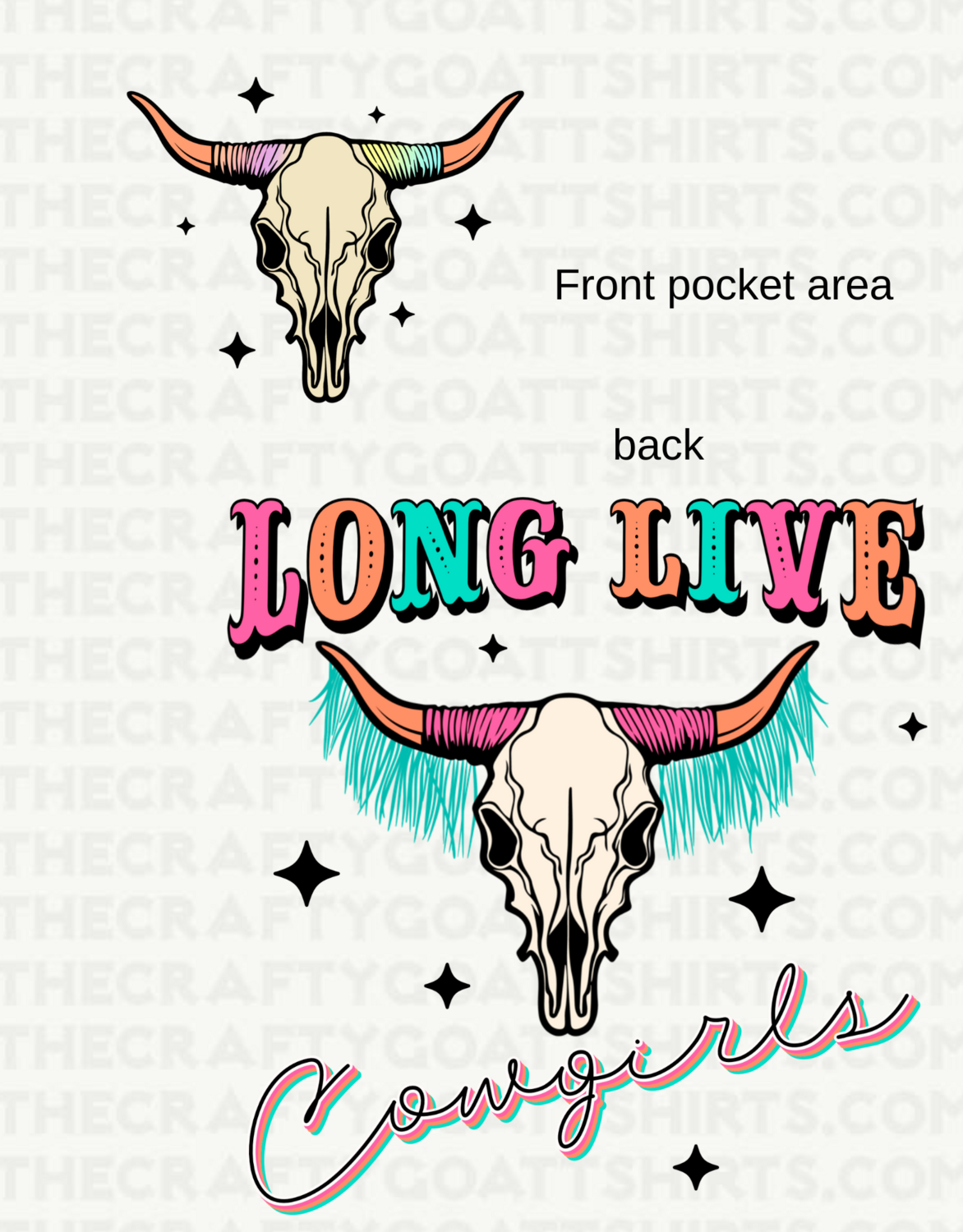 Long live Cowgirls -Front and back