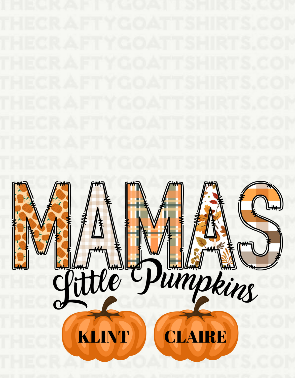 Mamas Little Pumpkins- Customize Names