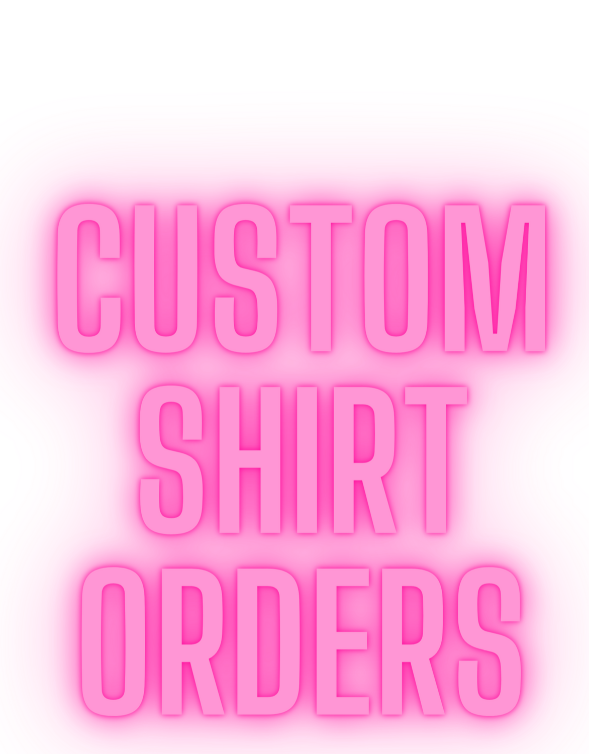 Custom Shirt Orders