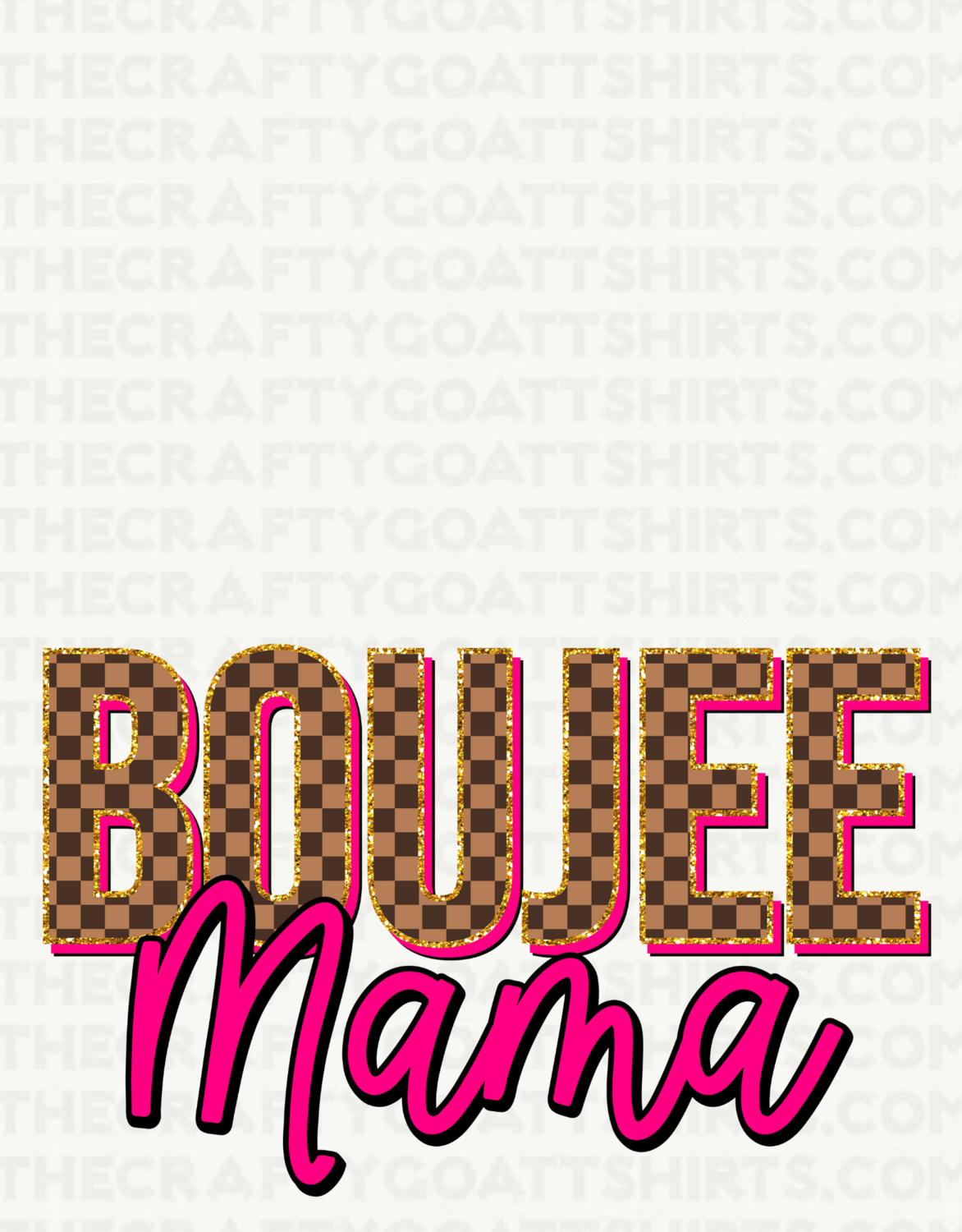 Boujee Mama