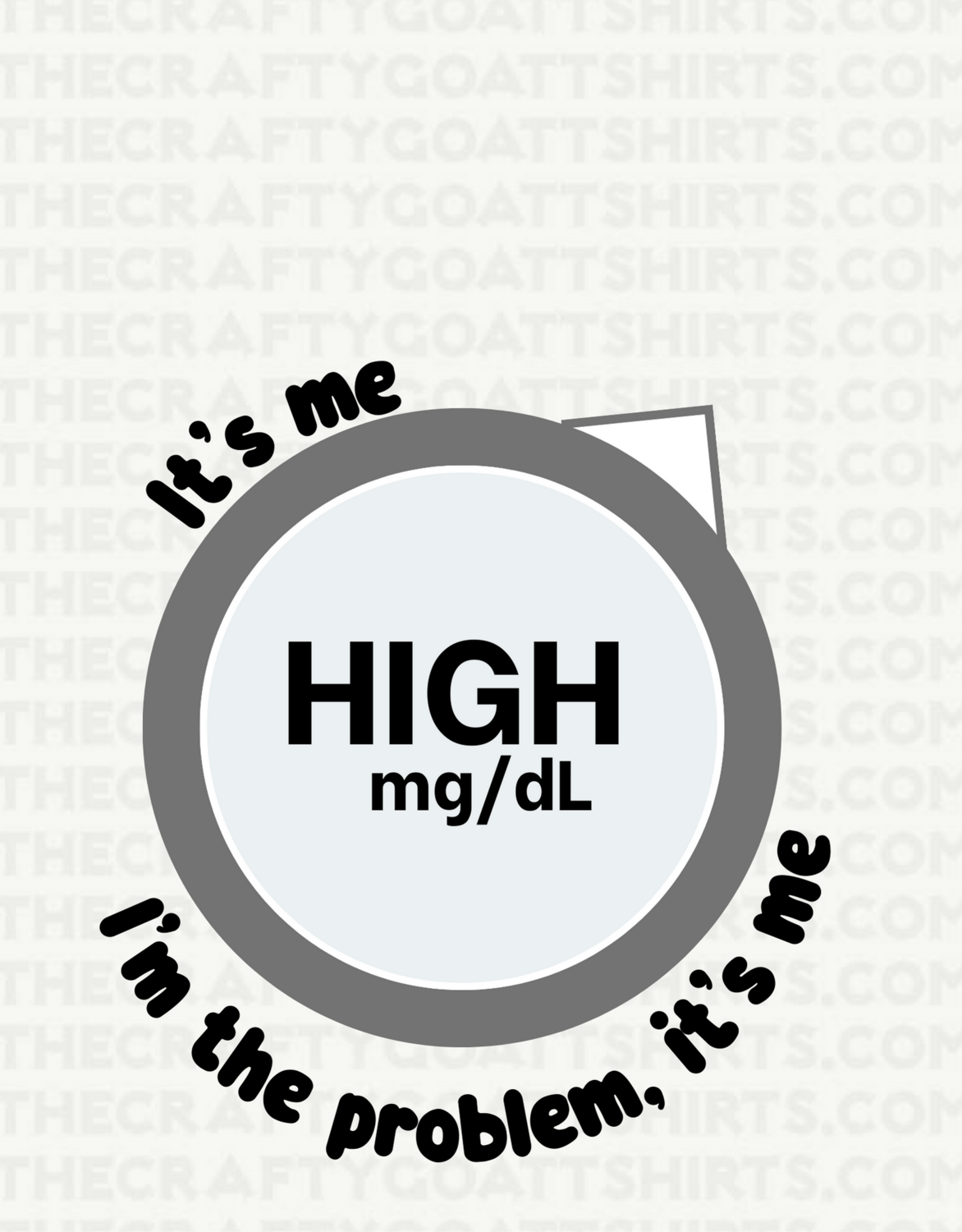 High, Its me, Im the problem- Diabetes Awareness