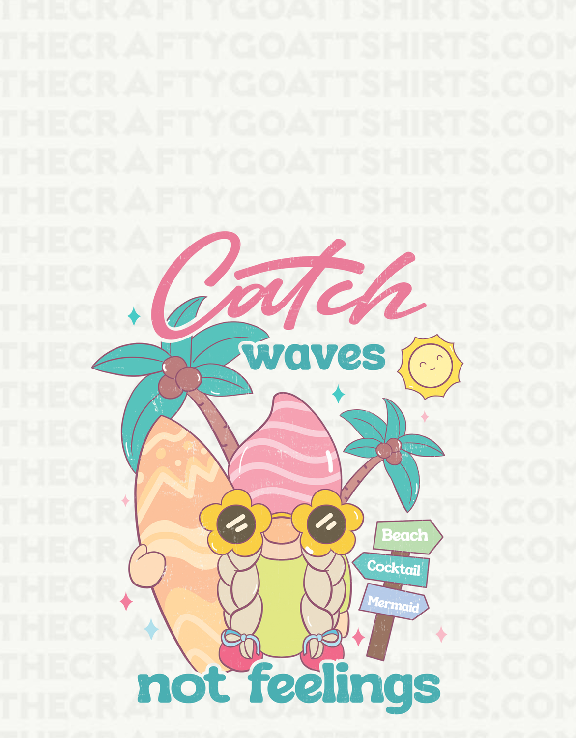 Catch waves not feelings 2