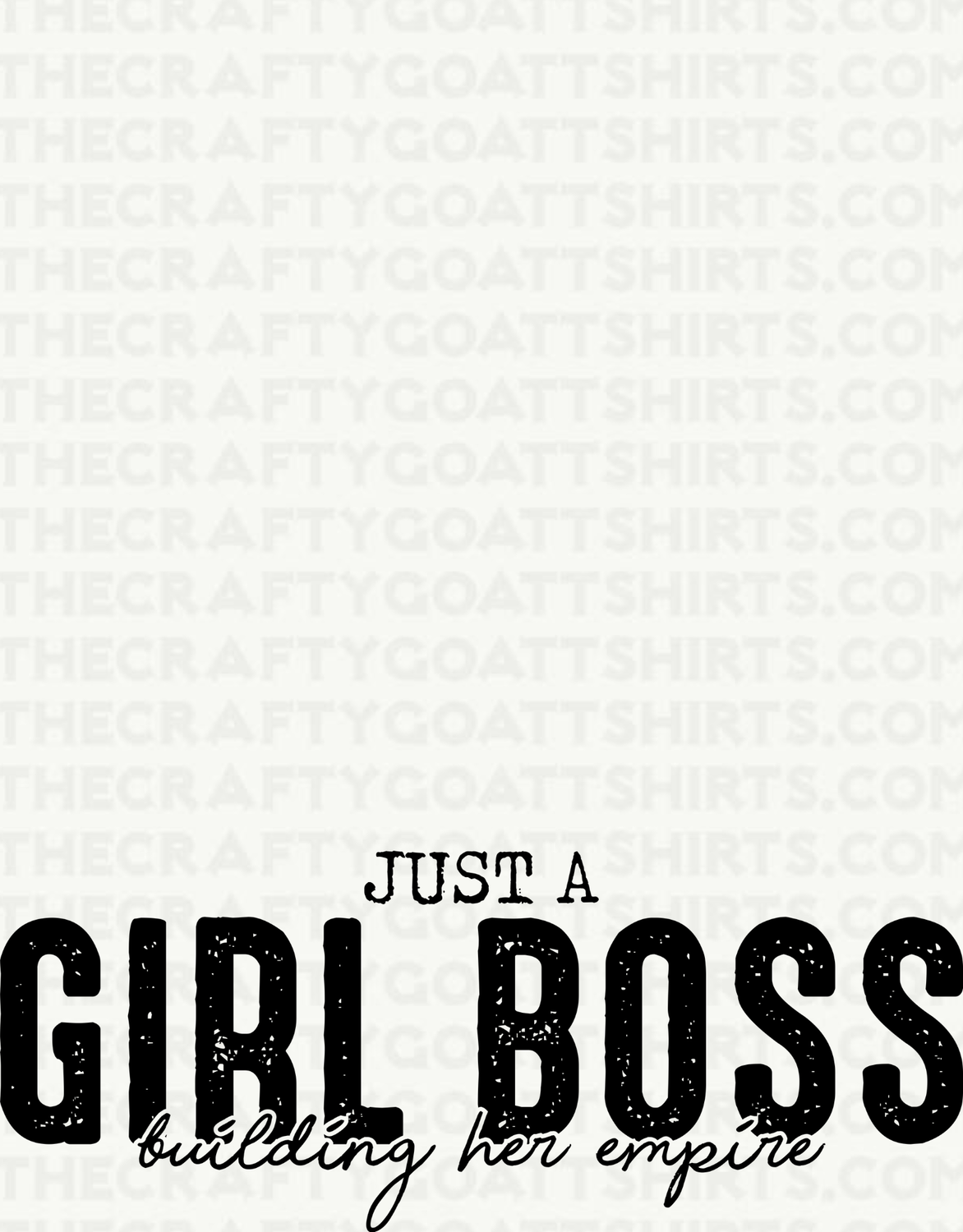 Just a Girl Boss Building her Empire