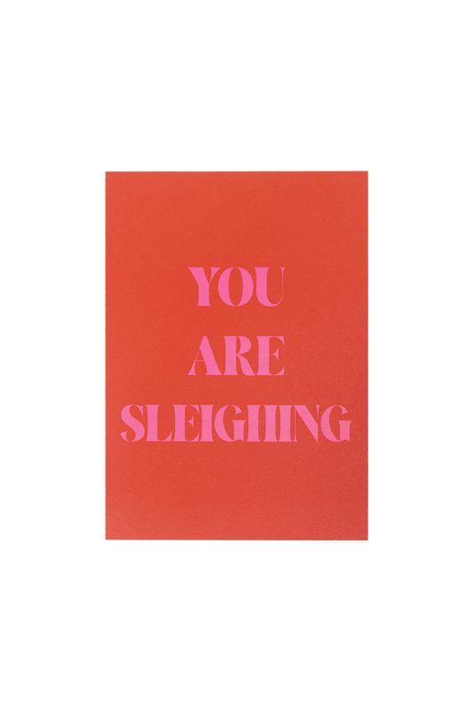 You Are Sleighing