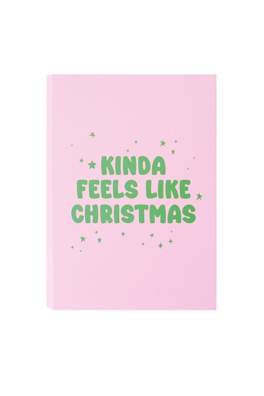 Kinda Feels Like Christmas