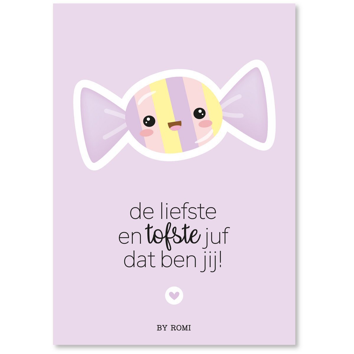 Kaart / De liefste en tofste juf dat ben jij!