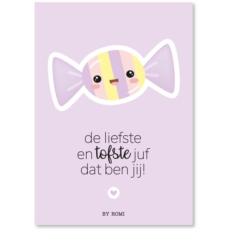 Kaart / De liefste en tofste juf dat ben jij!