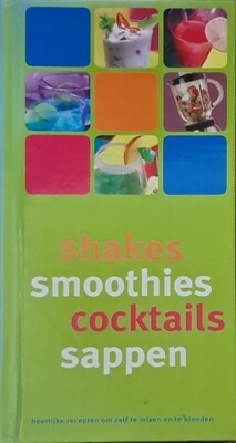 Shakes, smoothies, cocktails, sapppen