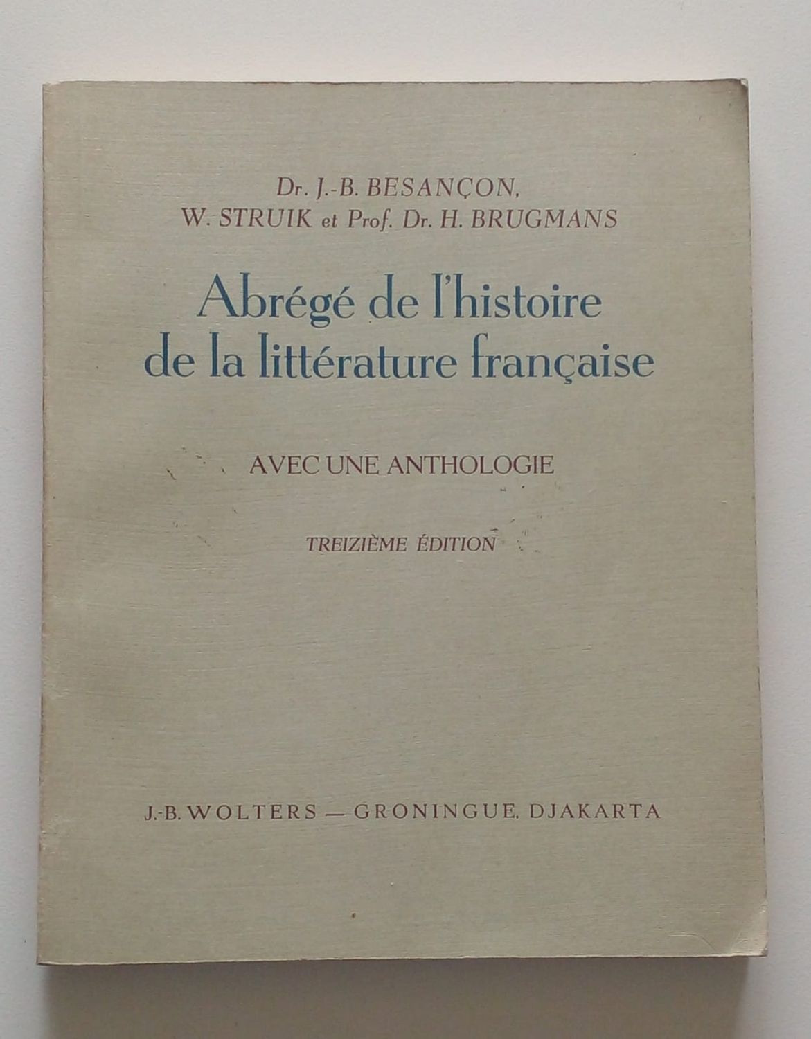 Abrege de I&#39;histoire de la litterature francaise [D1]