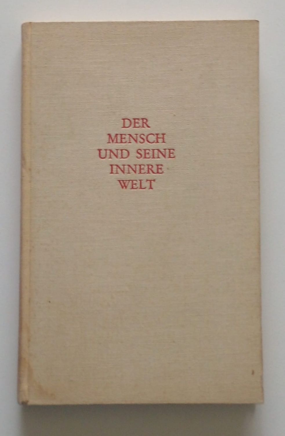 Der mensch und seine innere welt [D2]