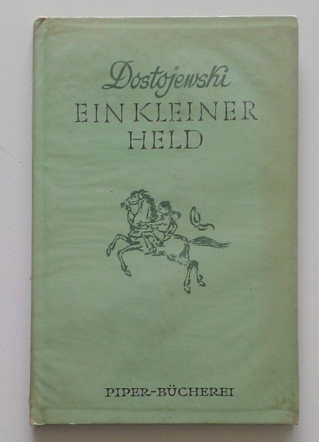 Dostojewshi; EIN KLEINER HELD [D2]