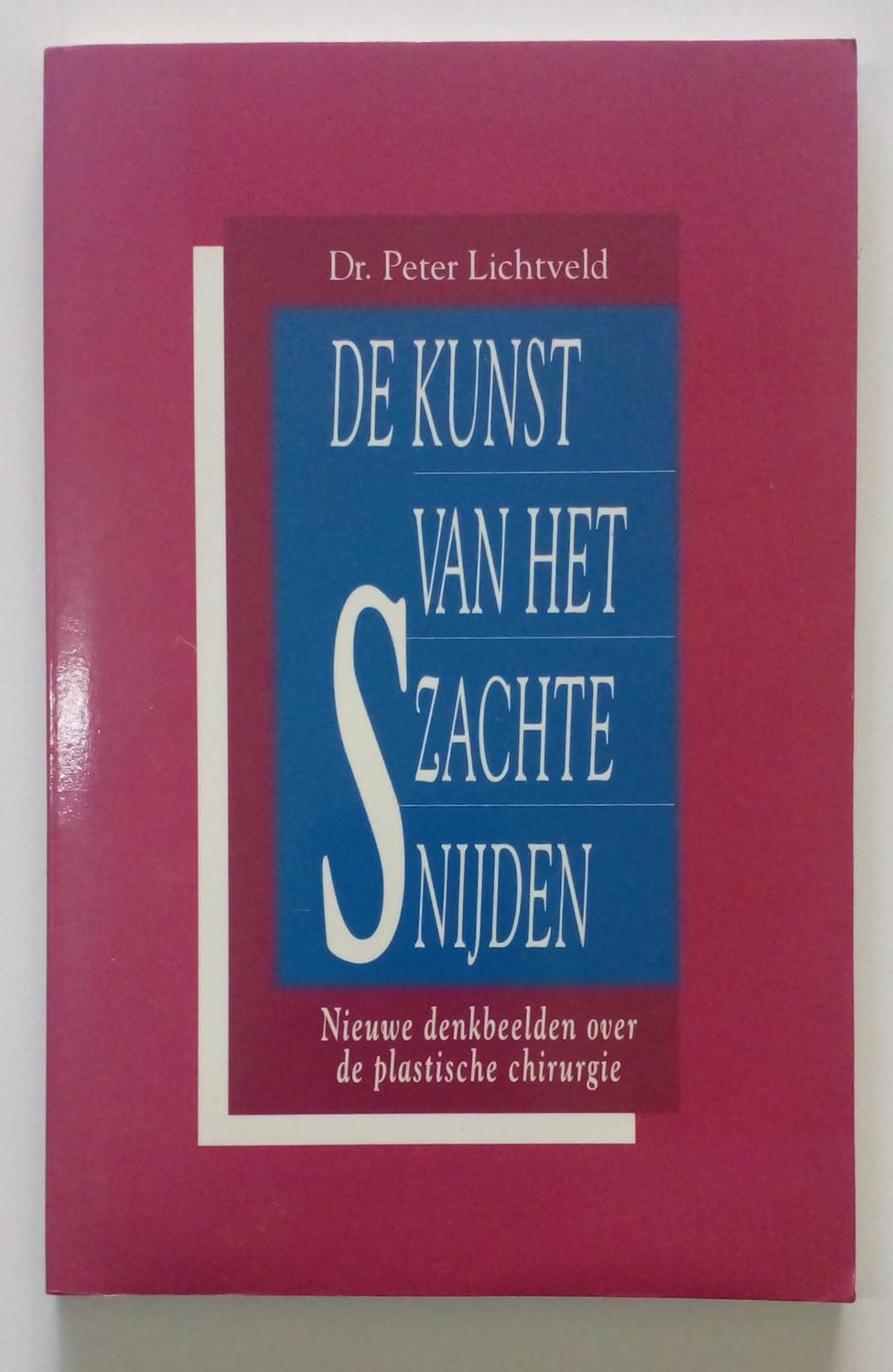 De kunst van het zachte snijden [D3]