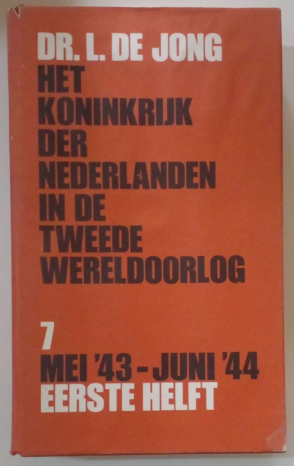 Het koninkrijk der Nderlanden in de tweede wereldoorlog mei&#39;43-juni&#39;44  eerste helft [D6]