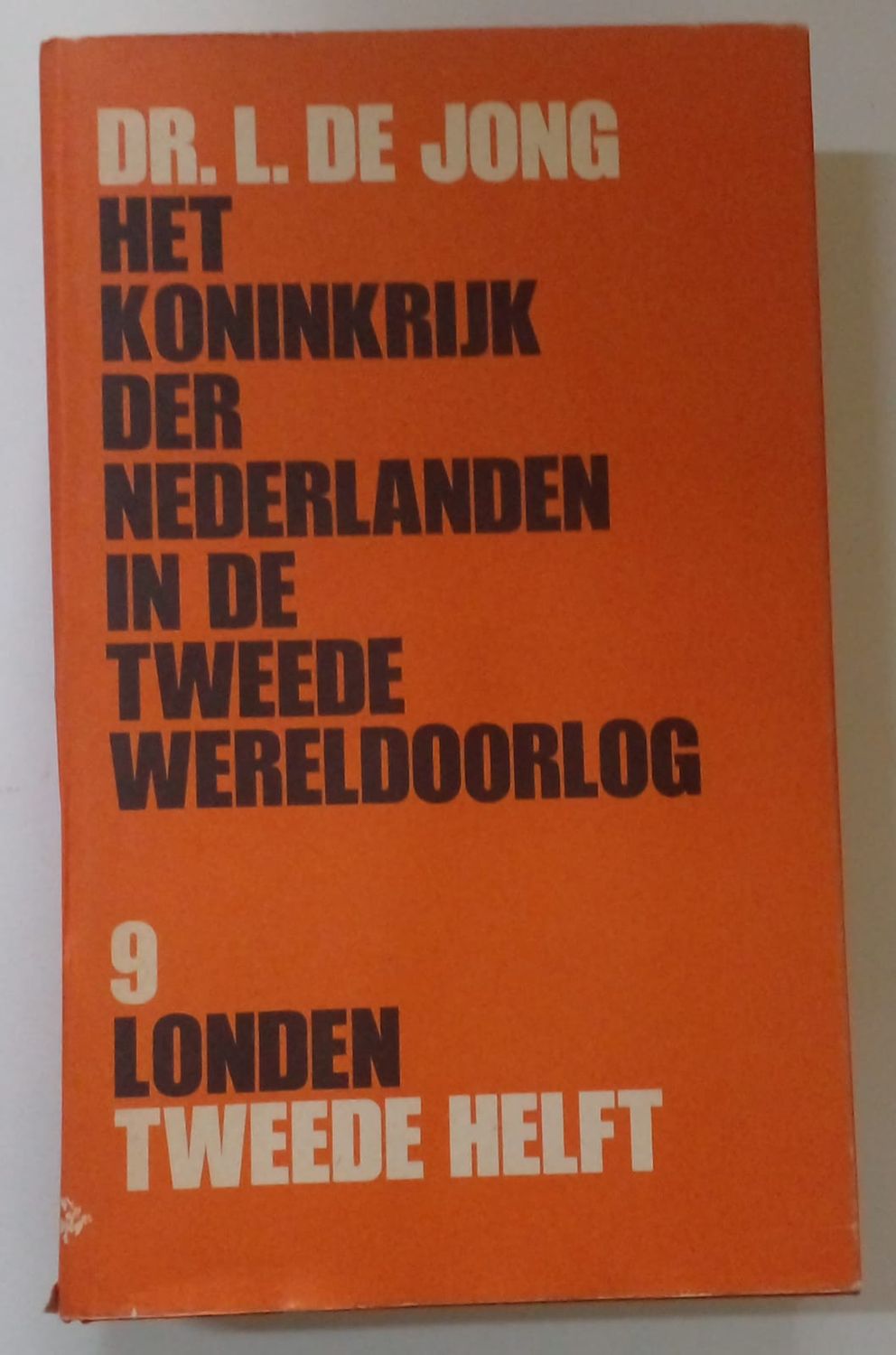 Het koninkrijk der Nederlanden in de tweede wereldoorlog Londen tweede helft [D6]
