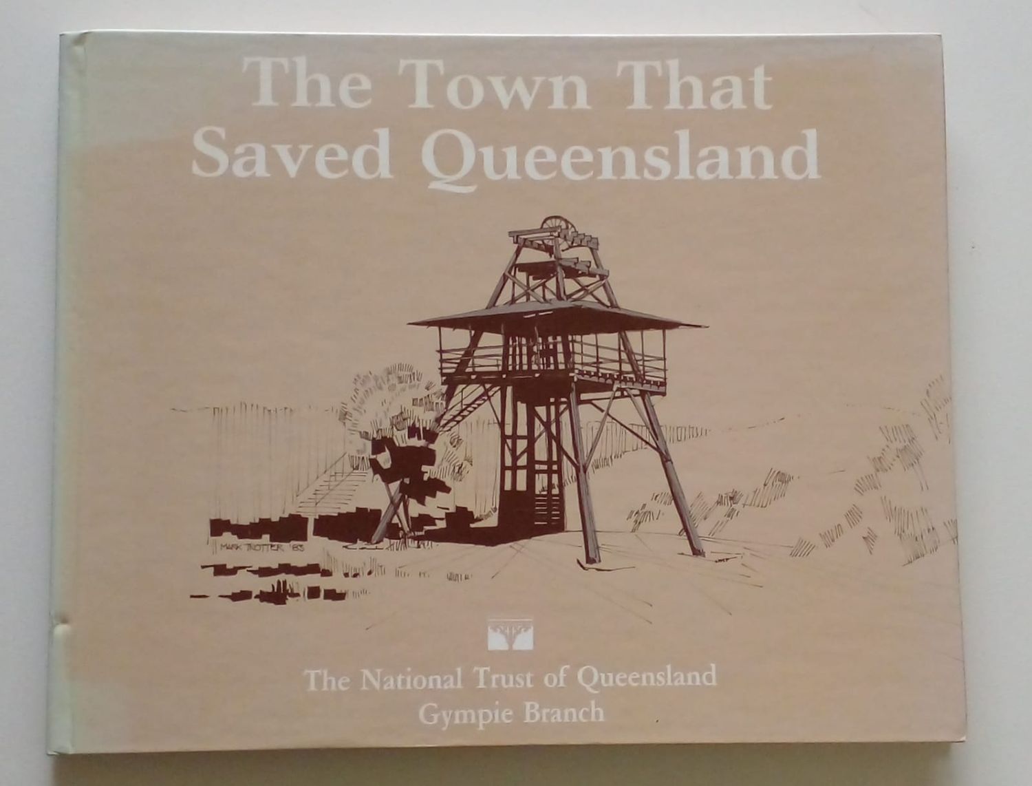 The Town That Saved Queensland [D9]