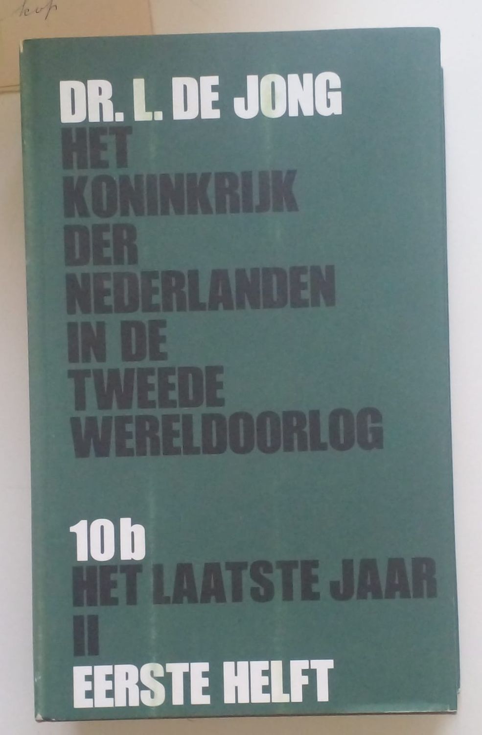 Het koninkrijk der Nederlanden in de tweede wereldoorlog Het laatste jaar 2 eertse helft [D11]