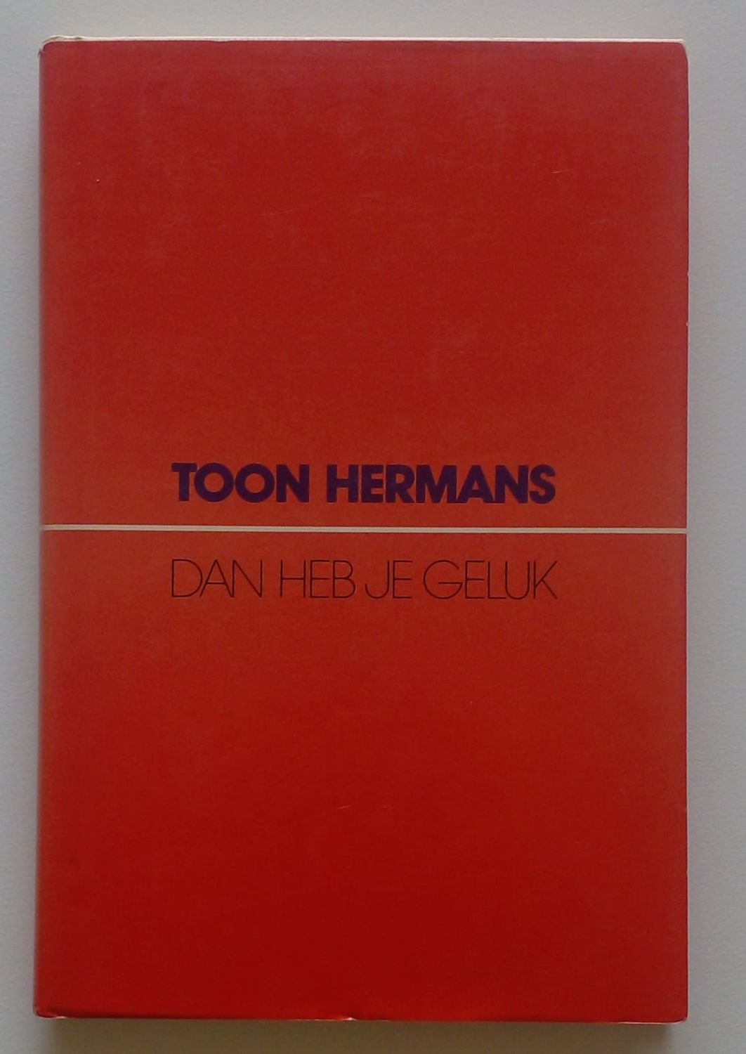 Dan heb je geluk [D11]