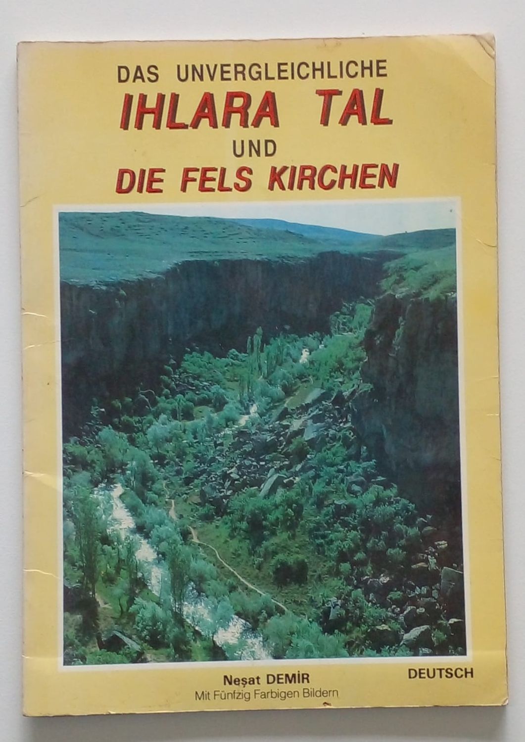 Das unvergleivhliche IHLARA TAL und die felskirchen [D15]