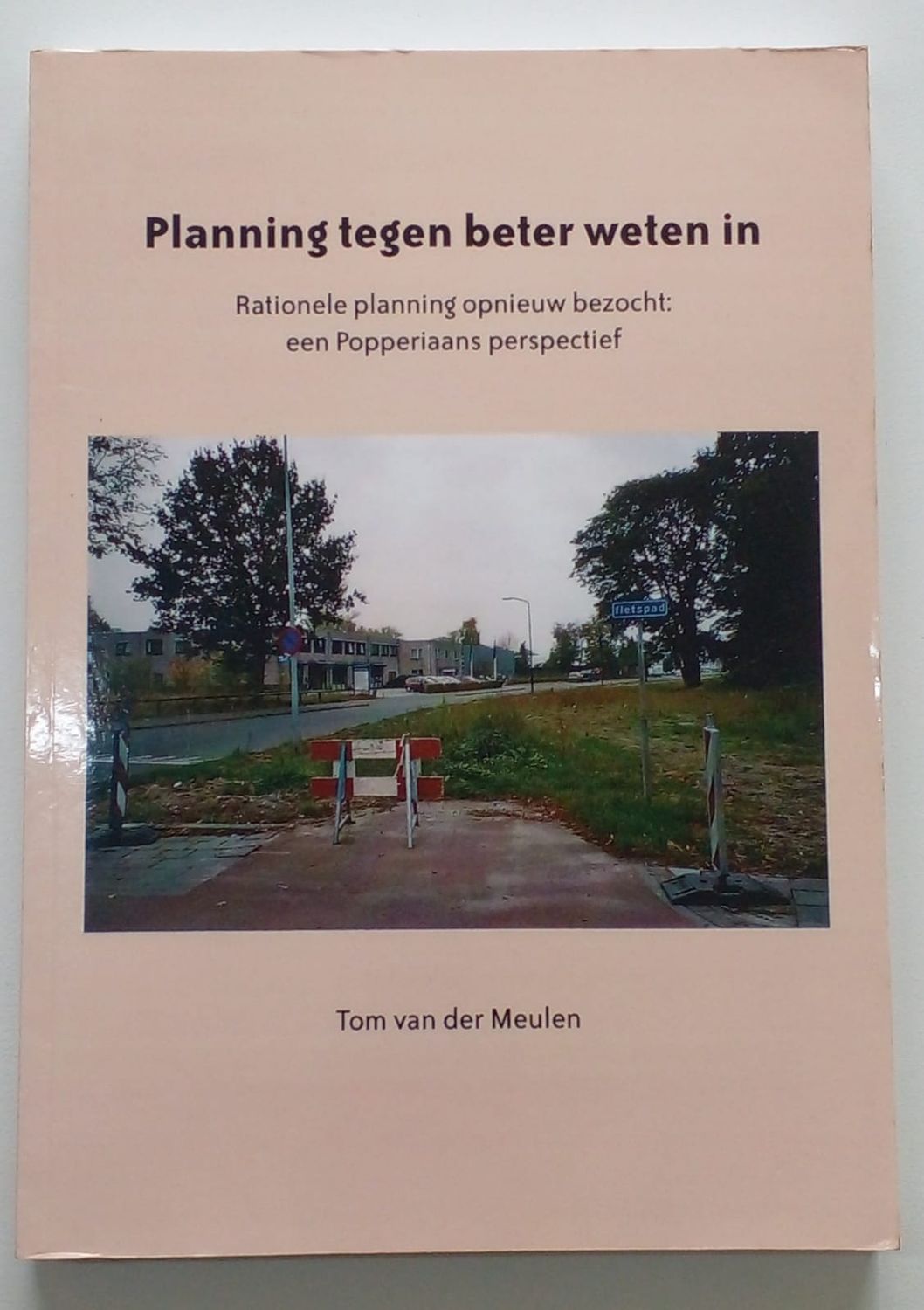 Planning tegen beter weten in [D15]