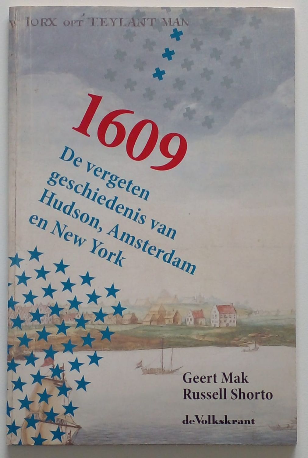 De vergeten geschiedenis van Hudson, Amsterdam en New York [D16]