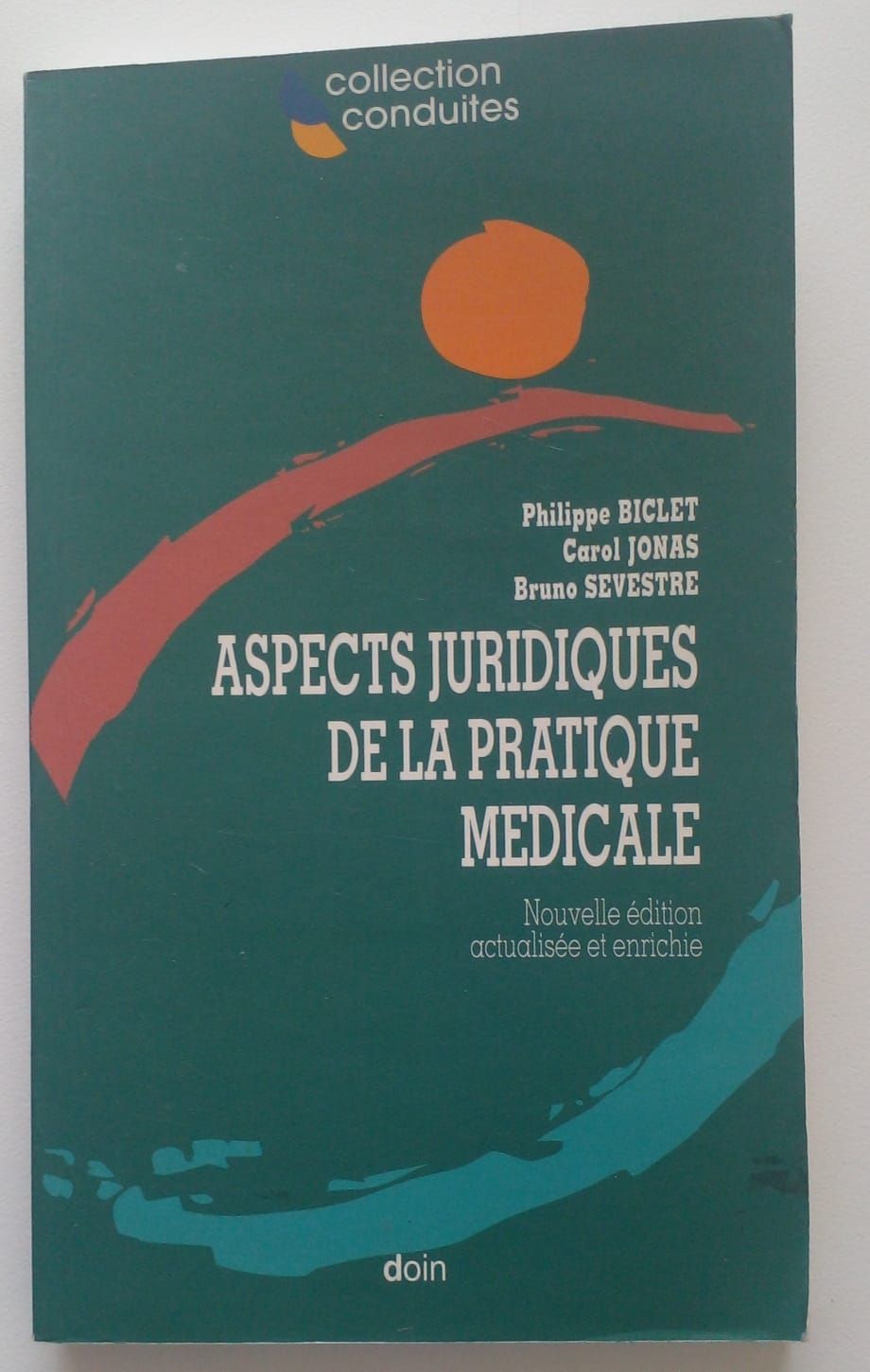 Aspects juridiques de la pratique medicale [D31]