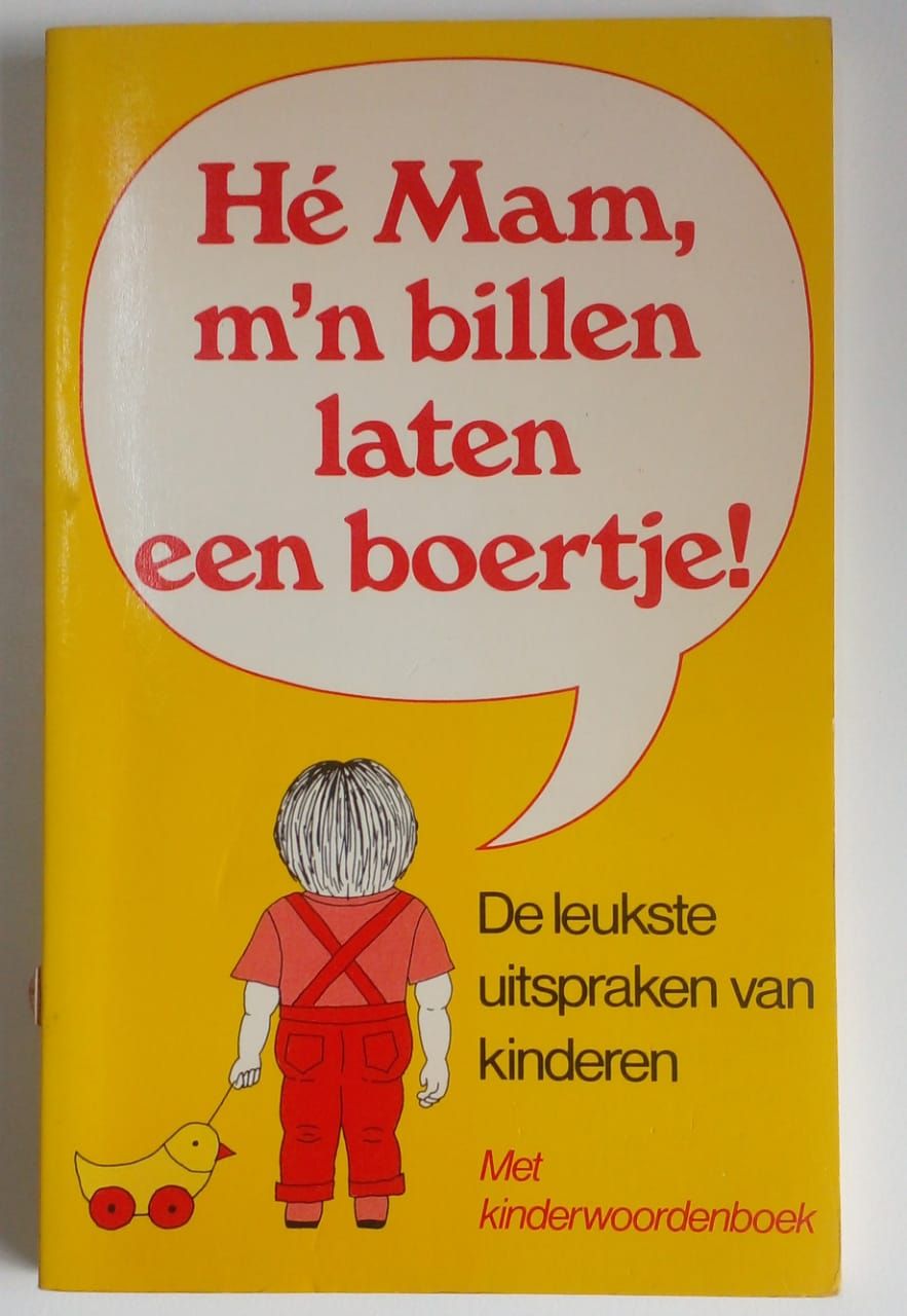 He Mam, m&#39;n billen laten een boertje 46