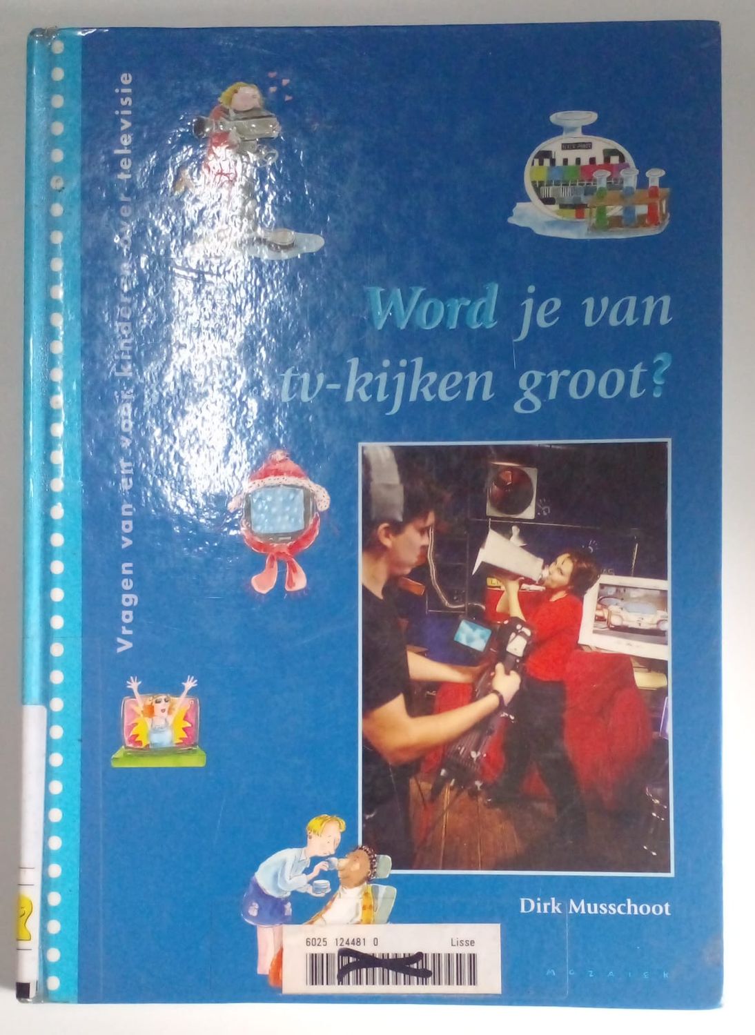 Word je van tv-kijken groot? 46