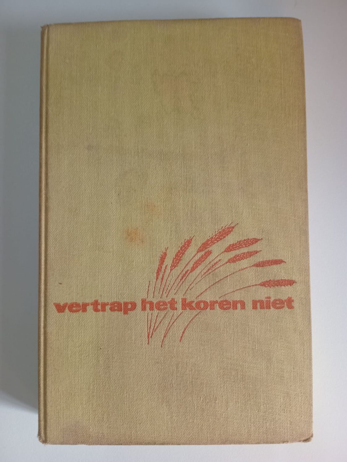 Vertrap het koren niet 58