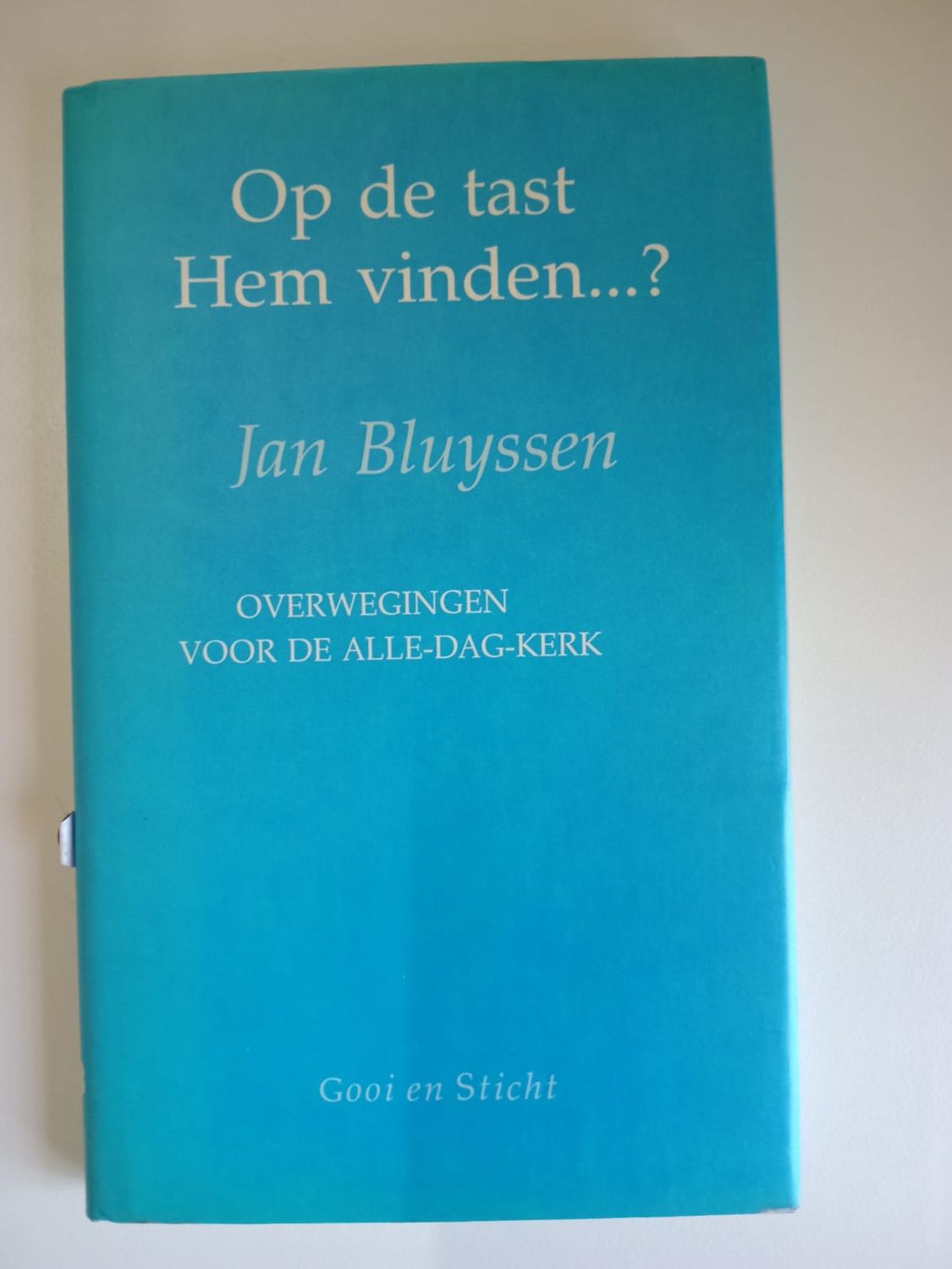 Op de tast hem vinden ...? 93