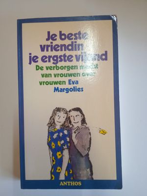 Je beste vriendin je ergste vijand 95